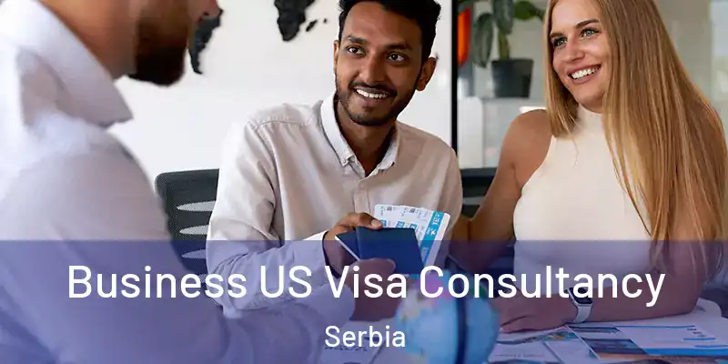  Business US Visa Consultancy Serbia