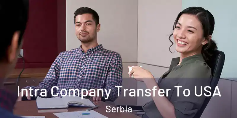  Intra Company Transfer To USA Serbia