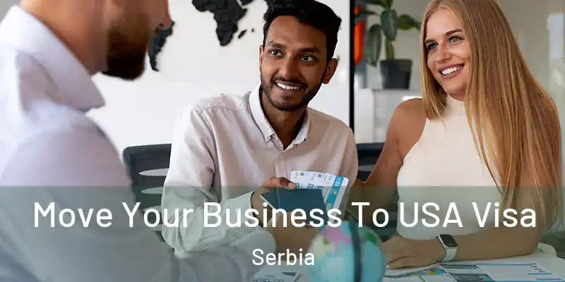  Move Your Business To USA Visa Serbia