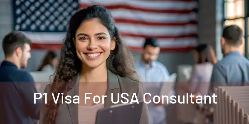  P1 Visa For USA Consultant 