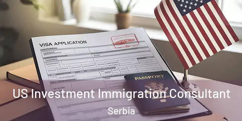  US Investment Immigration Consultant Serbia